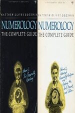 Numerology, The Complete Guide (Volume 1 & 2)
