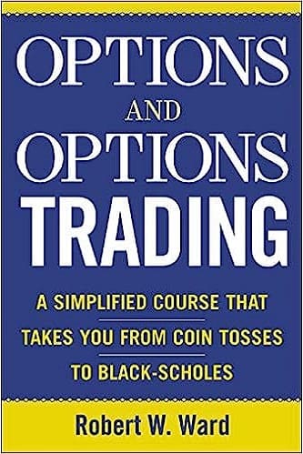 Options And Options Trading A Simplified Course By Robert W. Ward