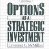Options as a Strategic Investment By Lawrence G. McMillan