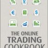 Patel, Alpesh B._ Kiri, Paresh - The Online Trading Cookbook