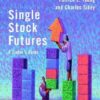 Patrick L. Young, Charles Sidey, Patrick Young - Single stock futures_ a trader_s guide
