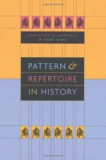 Pattern and Repertoire in History By Bertrand M. Roehner