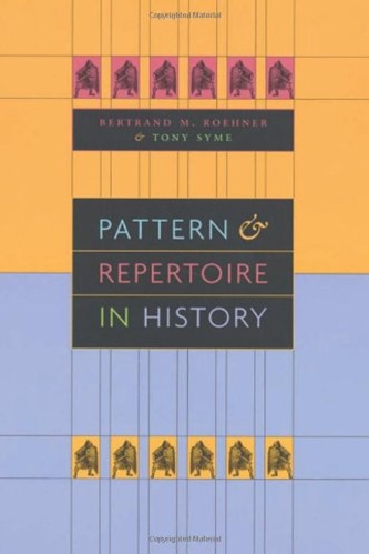 Pattern and Repertoire in History By Bertrand M. Roehner