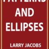 Patterns and Ellipses By Larry Jacobs