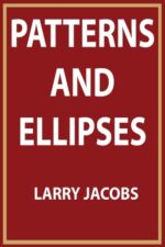 Patterns and Ellipses By Larry Jacobs
