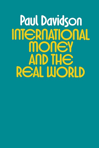 Paul Davidson - International Money and the Real World (1982)