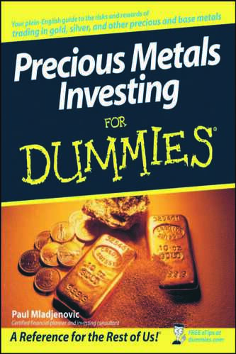 Paul Mladjenovic - Precious Metals Investing for Dummies