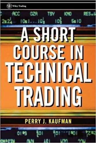 Perry J. Kaufman - A Short Course in Technical Trading