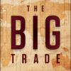 Peter Pham - The Big Trade_ Simple Strategies for Maximum Market Returns