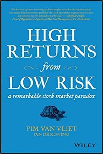 Pim van Vliet - High returns from low risk_ a remarkable stock market paradox