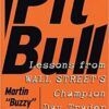 Pit Bull Lessons from Wall Streets Champion Day Trader By Martin Schwartz