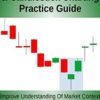 Price Action Candlestick Charting Practice Guide By Simon Milgard