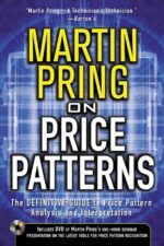 Pring on Price Patterns The Definitive Guide to Price Pattern Analysis and Interpretation By Martin J. Pring