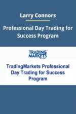 Professional Day Trading for Success Program By Larry Connors