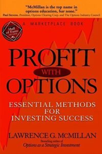 Profit With Options Essential Methods for Investing Success By Lawrence G. McMillan