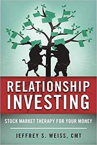 Relationship Investing Stock Market Therapy for Your Money By Jeffrey Weiss