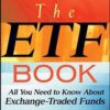 Richard Ferri - The ETF Book_ All You Need to Know About Exchange-Traded Funds
