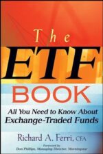 Richard Ferri - The ETF Book_ All You Need to Know About Exchange-Traded Funds