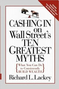 Richard L. Lackey - Cashing in on Wall Street's 10 Greatest Myths