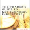 Richard Yamarone- The Trader's Guide to Key Economic Indicators