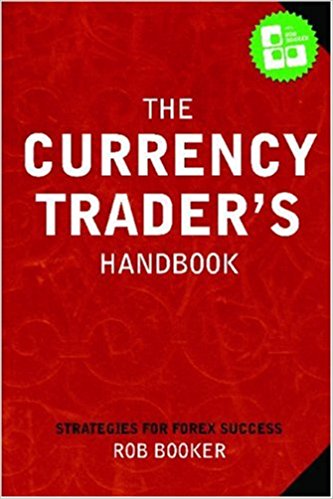 Rob Booker - The Currency Trader's Handbook_ Strategies For Forex Success