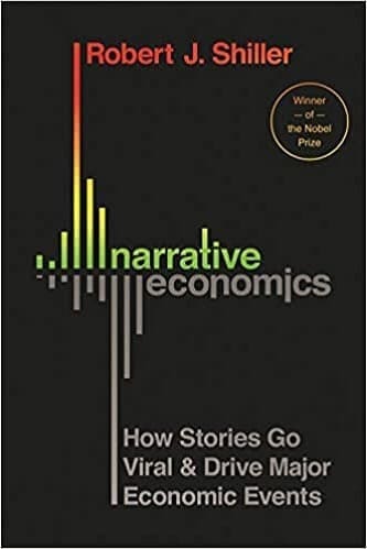 Robert J. Shiller - Narrative Economics How Stories Go Viral and Drive Major Economic Events