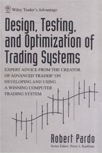 Robert Pardo - Design, Testing, and Optimization of Trading Systems