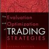 Robert Pardo - The Evaluation and Optimization of Trading Strategies