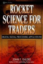 Rocket Science for Traders: Digital Signal Processing Applications