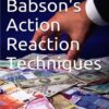 Roger Babsons Action Reaction Techniques By Ron Jaenisch