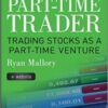 Ryan Mallory - The Part-Time Trader_ Trading Stock as a Part-Time Venture