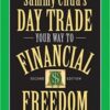 Sammy Chua - Sammy Chua's Day Trade Your Way to Financial Freedom