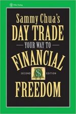 Sammy Chua - Sammy Chua's Day Trade Your Way to Financial Freedom