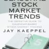 Seasonal Stock Market Trends - The Definitive Guide to Calendar-Based Stock Market Trading