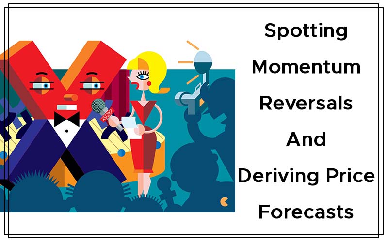 Spotting Momentum Reversals And Deriving Price Forecasts By Devin Sage Cover