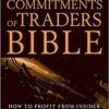 Stephen Briese - The Commitments of Traders Bible_ How To Profit from Insider Market