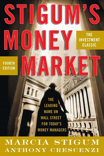 Stigums Money Market By Marcia Stigum, Anthony Crescenzi