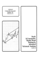 Stock And Commodity Market Trend Trading by Advanced Technical Analysis By John R. Hill