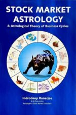 Stock Market Astrology & Astrological Theory of Business Cycles By Indrodeep Banerjee