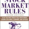 Stock Market Rules 50 of the Most Widely Held Investment Axioms Explained, Examined, and Exposed By Michael D. Sheimo