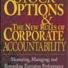 Stock Options & the New Rules of Corporate Accountability By Donald P. Delves