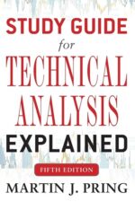 Study Guide for Technical Analysis Explained By Martin J. Pring