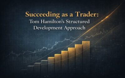 Succeeding as a Trader - Tom Hamilton’s Structured Development Approach
