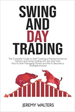 Swing and Day Trading By Jeremy Walters
