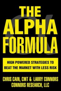 The Alpha Formula High Powered Strategies to Beat the Market with Less Risk