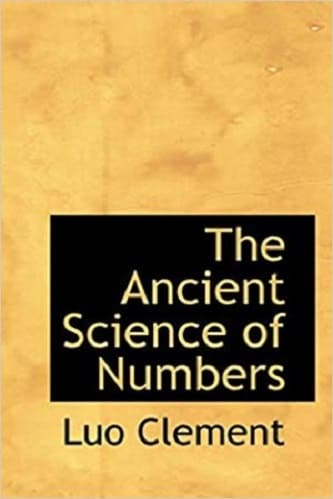 The-Ancient-Science-of-Numbers-By-Luo-Clement