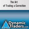The Art of Trading A Correction By Robert Miner
