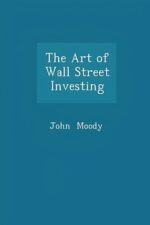 The-Art-of-Wall-Street-Investing-By-John-Moody