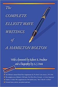 The Complete Elliott Wave Writings of A.Hamilton Bolton By Robert R. Jr. Prechter