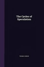 The Cycles of Speculation By Thomas Gibson